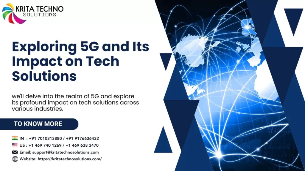 Exploring 5G and Its Impact on Tech Solutions