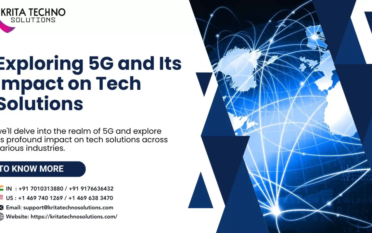 Exploring 5G and Its Impact on Tech Solutions