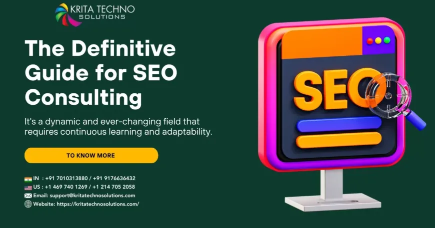 The Definitive Guide for SEO Consulting