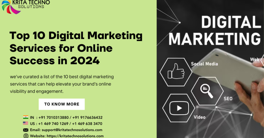 Top 10 Digital Marketing Services for Online Success in 2024