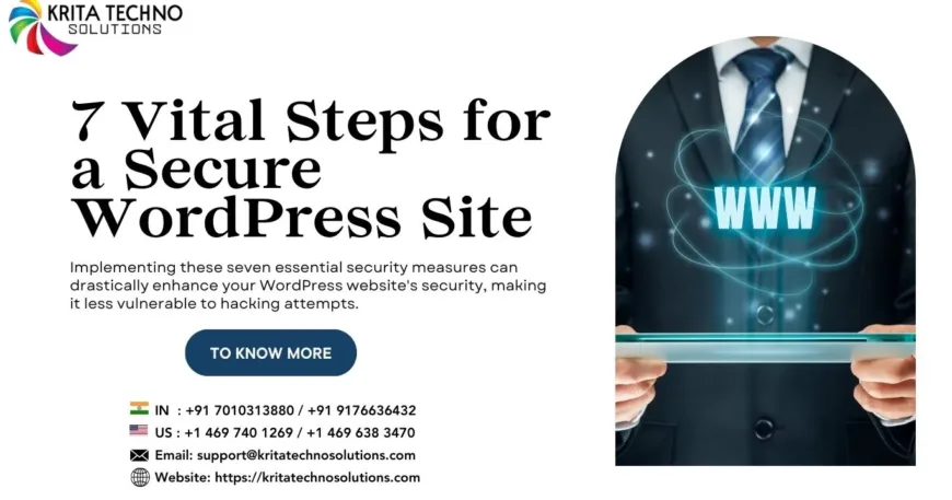 7 Vital Steps for a Secure WordPress Site